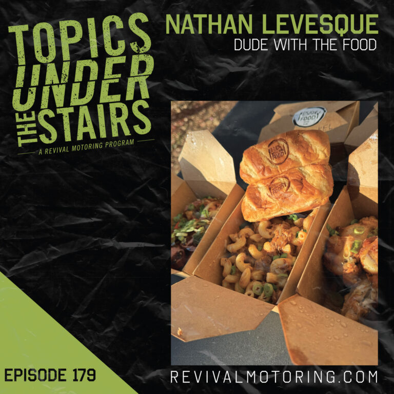 Ep.179 Nathan Levesque – Dude with the food!