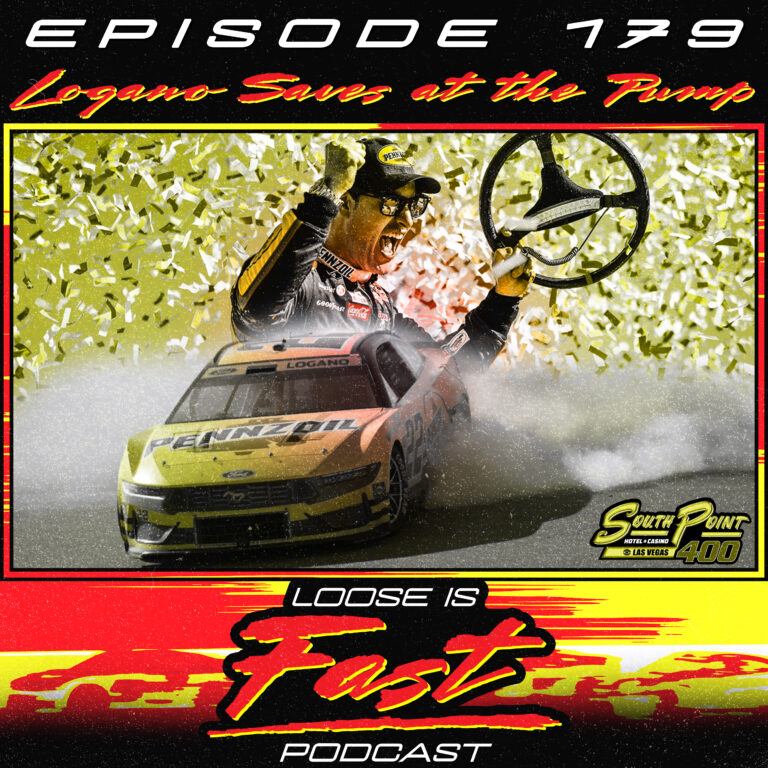 Ep.179 Logano Saves At The Pump